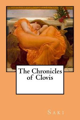 The Chronicles Of Clovis - 9781986606318