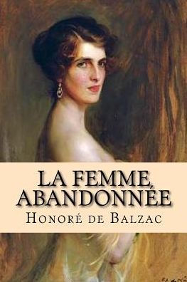 La Femme abandonnée (French Edition) - 9781986611893