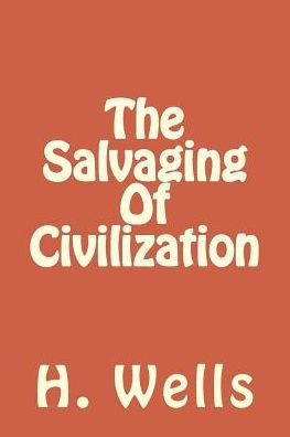 The Salvaging Of Civilization - 9781986611947