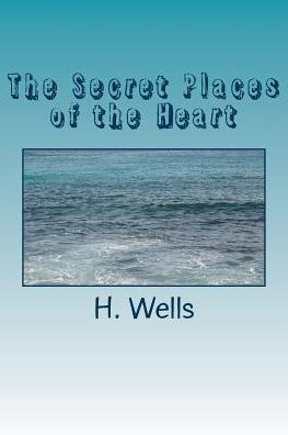 The Secret Places Of The Heart - 9781986612197