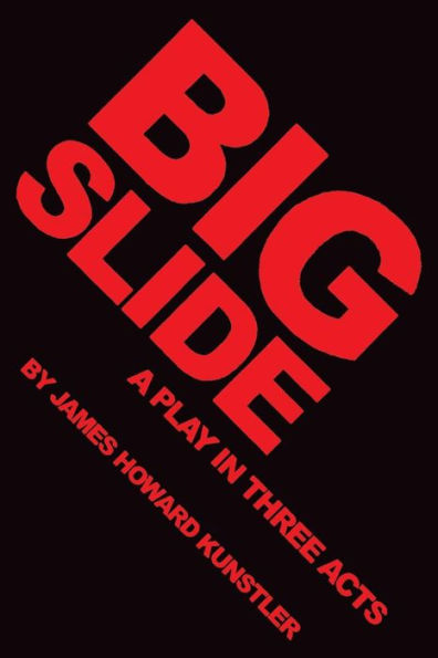 Big Slide: A Play in Three Acts