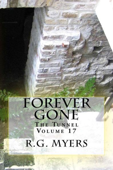Forever Gone (The Tunnel)