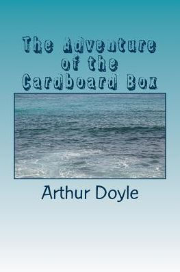 The Adventure Of The Cardboard Box - 9781986617642