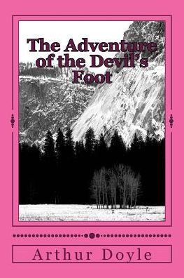 The Adventure Of The Devil'S Foot - 9781986617666