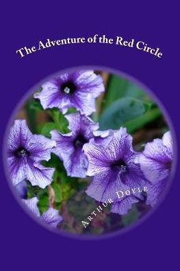 The Adventure Of The Red Circle - 9781986617703