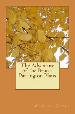 The Adventure Of The Bruce-Partington Plans - 9781986618137