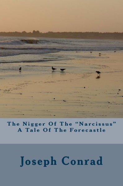 The Nigger Of The Narcissus A Tale Of The Forecastle