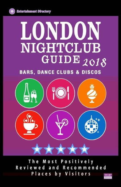 London Nightclub Guide 2018 : The Best Places For Dancing In London Recommended For Tourists - Nightclubs Guide 2018