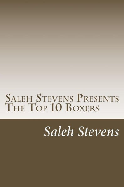 Saleh Stevens Presents The Top 10 Boxers : Down For The Count