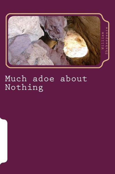 Much Adoe About Nothing