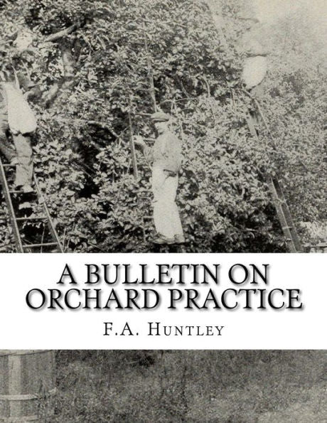 A Bulletin on Orchard Practice