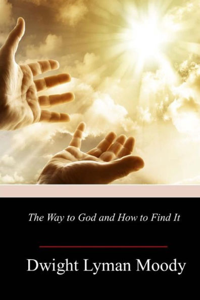 The Way To God And How To Find It - 9781986690270
