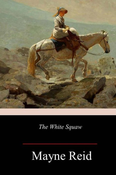 The White Squaw - 9781986690461