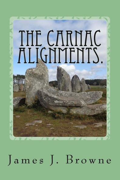 The Carnac Alignments. : The Curious Case Of The Petrified Soldiers.