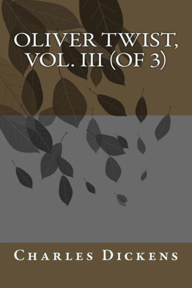 Oliver Twist, Vol. Iii (Of 3)