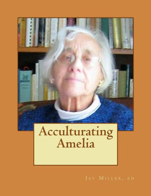 Acculturating Amelia: Round Valley 1937 California