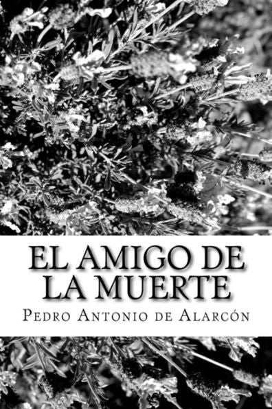 El Amigo de la Muerte (Spanish Edition) - 9781986725002