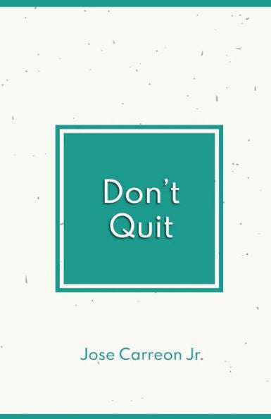 Don't Quit - 9781986730549