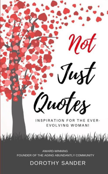 Not Just Quotes : Inspiration For The Ever-Evolving Woman