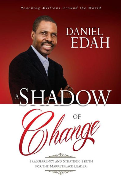 A Shadow of Change: Transparency and Strategic Truth for the Marketplace Leader