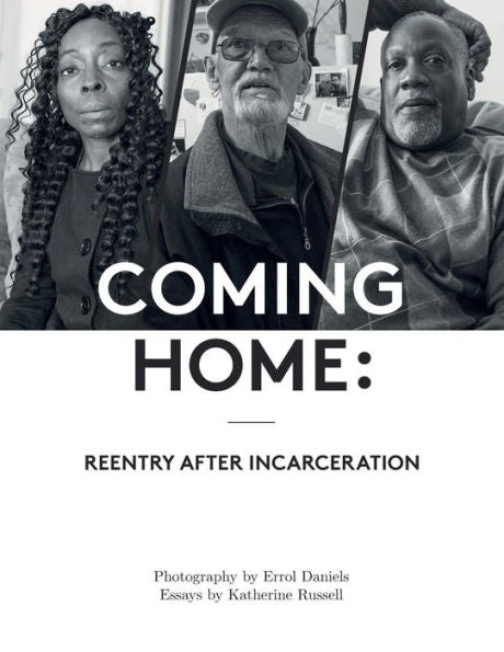 COMING HOME: Reentry After Incarceration