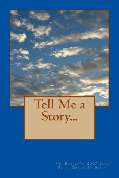 Tell Me A Story...