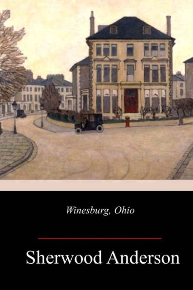 Winesburg, Ohio - 9781986756594