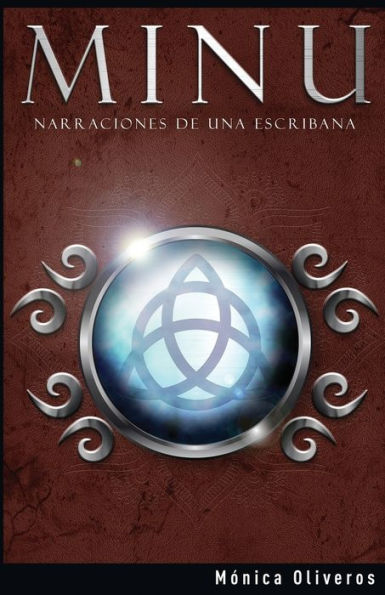 Minu : Narraciones De Una Escribana