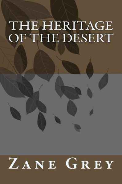 The Heritage Of The Desert - 9781986761833