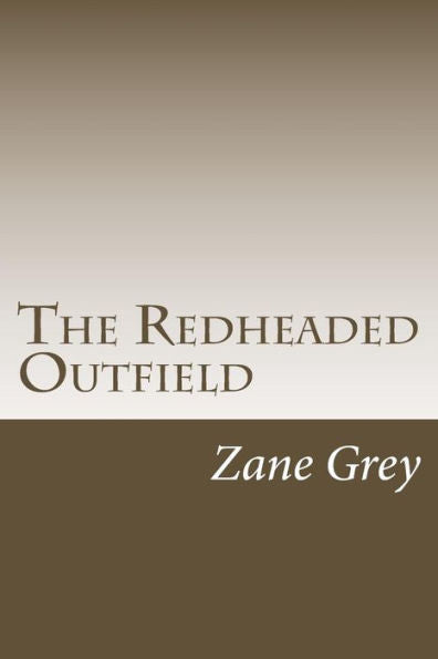 The Redheaded Outfield - 9781986762557