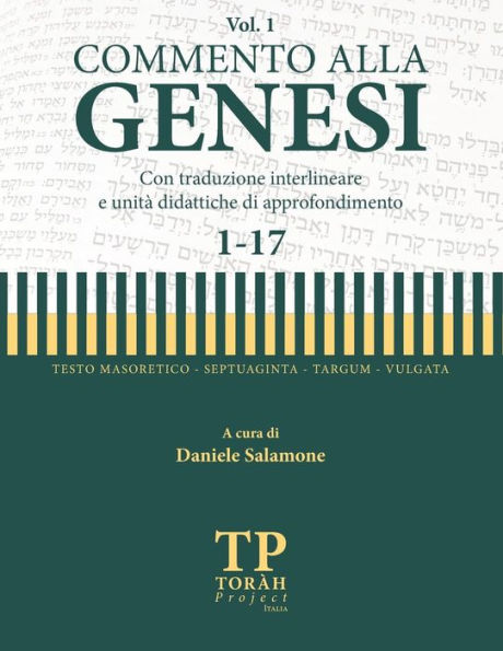 Commento alla Genesi - Vol 1 (1-17): Con traduzione interlineare (Torah Project Italia) (Italian Edition)