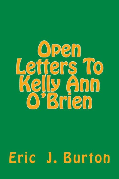 Open Letters To Kelly Ann O'Brien