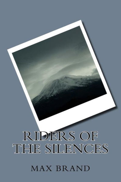 Riders Of The Silences - 9781986767040