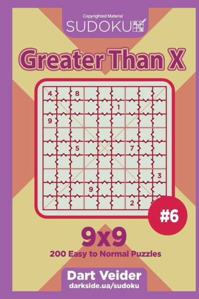 Sudoku Greater Than X - 200 Easy To Normal Puzzles 9X9