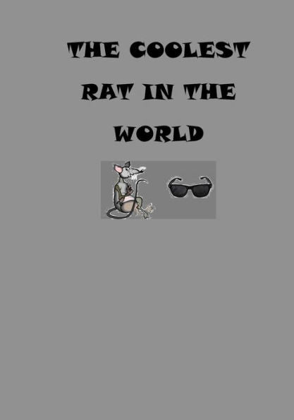 The Coolest Rat In The World