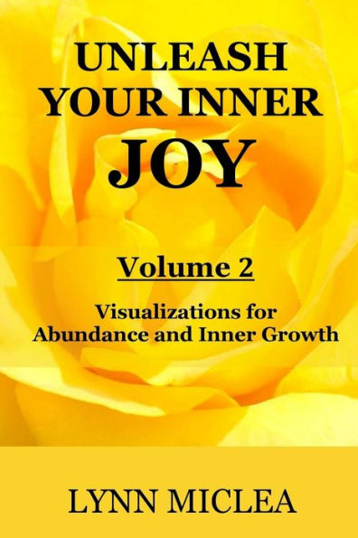 Inner Joy Volume 2: Creativity and Abundance