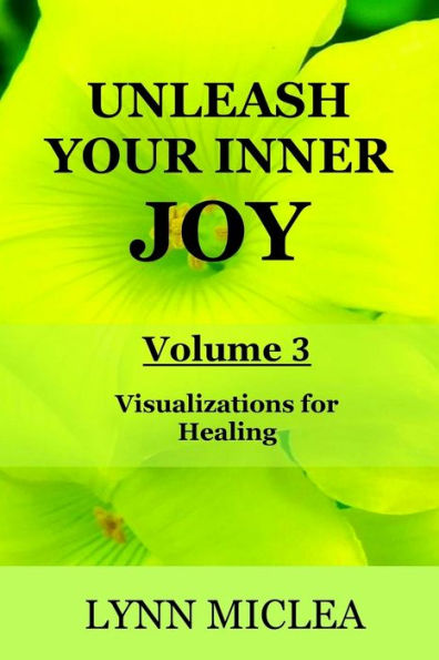 Inner Joy Volume 3: Healing
