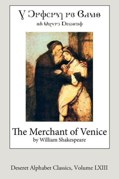 The Merchant Of Venice (Deseret Alphabet Edition)