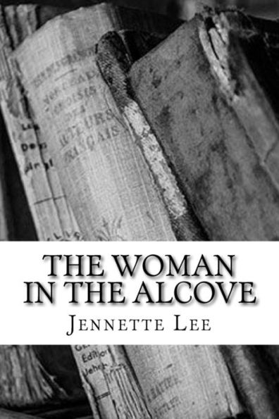 The Woman In The Alcove - 9781986808750