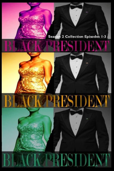 Colección Black President Temporada 2: Episodios 1-3