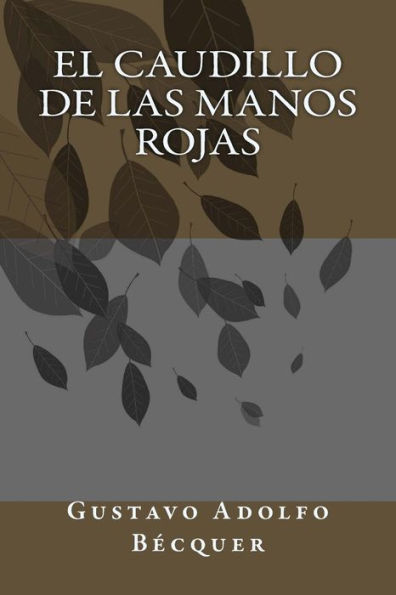 El caudillo de las manos rojas (Spanish Edition)