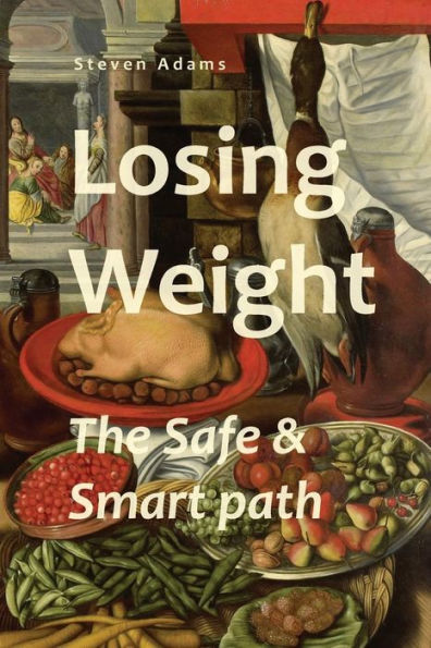 Losing Weight : The Safe And Smart Path