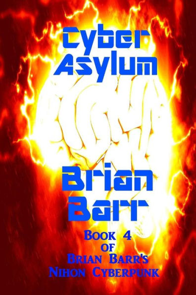 Cyber ​​Asylum (Nihon Cyberpunk de Brian Barr)