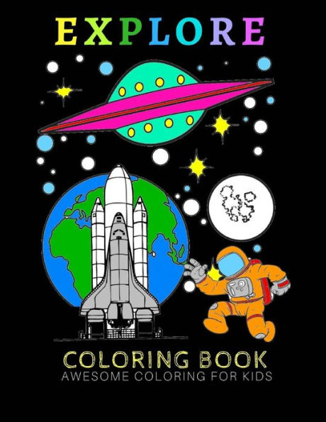 Explore: Coloring Fun for All Ages