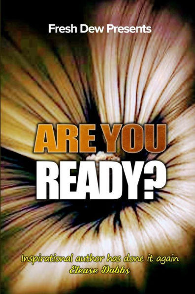Are You Ready?: Book 1 (ELEASE INSPIRE'S)