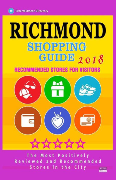 Richmond Shopping Guide 2018 : Best Rated Stores In Richmond, Virginia - Stores Recommended For Visitors, (Shopping Guide 2018)