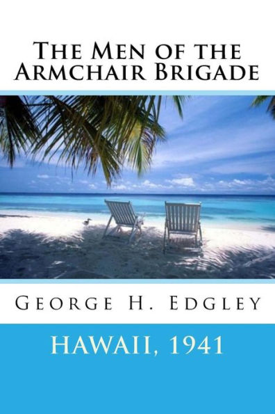 The Men Of The Armchair Brigade