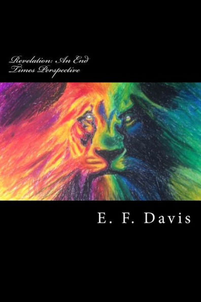 Revelation : An End Times Perspective