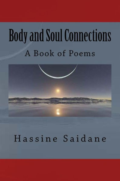Body and Soul Connections: A Book of Poems