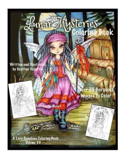Lunar Mysteries Coloring Book : Lacy Sunshine Coloring Book Fairies, Moon Goddesses, Surreal, Fantasy And More